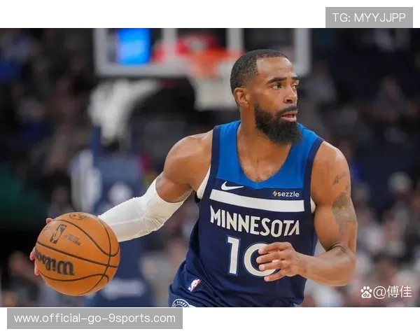 森林狼年轻球员成长迅速，潜力无限，森林狼队现役球员名单